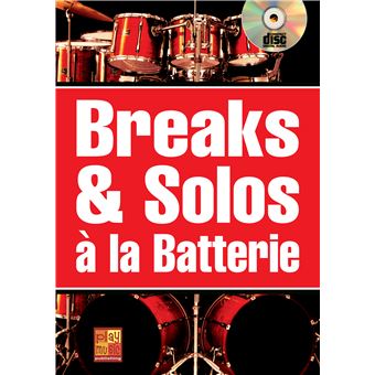 Breaks & solos à la batterie - 1 Livre + 1 CD - 1
