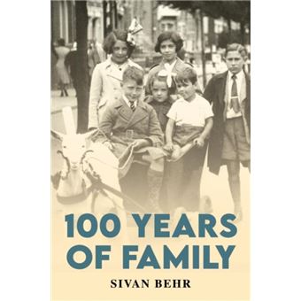 100 Years of Family - Sivan Behr - Austin Macauley Publishers - Livre en Anglais - Paperback - 1