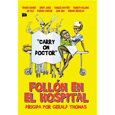 Carry On Doctor (Follón en el hospital)