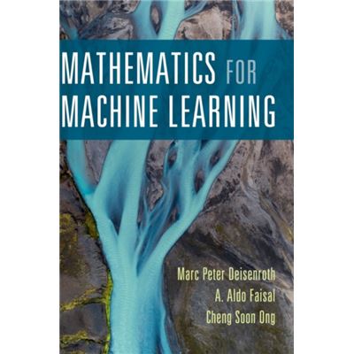 Cambridge University Press Mathematics For Machine Learning By Cheng Soon Ong