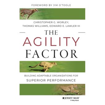 The Agility Factor by Lawler & Edward E. & III University of Southern California & Los Angeles - 1