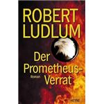 Der Prometheus-Verrat | Robert Ludlum