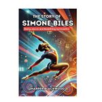 The Story of Simone Biles Rising Above and Redefining Gymnastics - Harper Blackwood - Harper Blackwood Press - Livre en Anglais