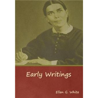 Early Writings by Ellen G White - 1