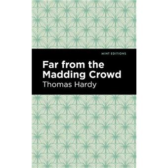 Far From the Madding Crowd by Thomas Hardy - 1