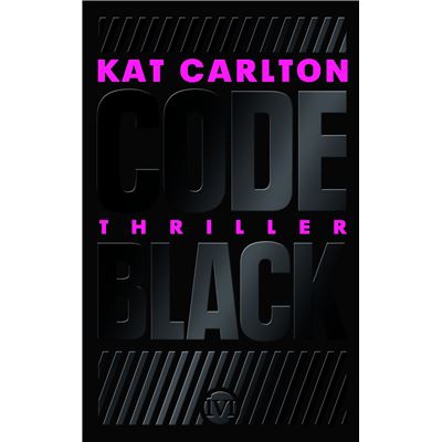 Code black | Kat Carlton