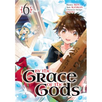 By the Grace of the Gods Manga 06 by Roy
