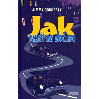 Jak vyzrát na zlocince | James Docherty James DochertyJames Docherty ...