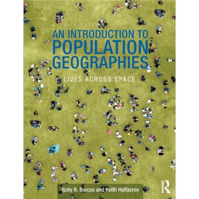 Taylor & Francis Ltd An Introduction To Population Geographies