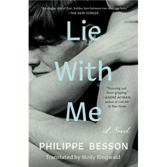 Lie with Me by Philippe Besson & Translated by Molly Ringwald - 1