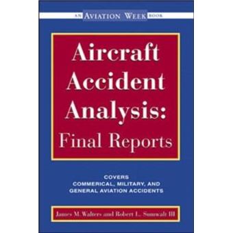 Aircraft Accident Analysis: Final Reports - 1