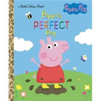 Peppas Perfect Day Peppa Pig by Golden Books Golden Books - broché ...