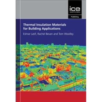 Thermal Insulation Materials for Building Applications by Tom Woolley ...