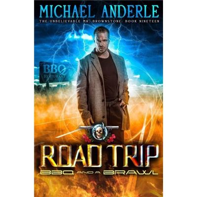 Roadtrip BBQ and a Brawl - Michael Anderle - LMBPN Publishing - Livre en Anglais - Michael AnderleMichael Anderle