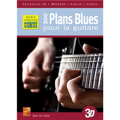 200 plans blues pour la guitare en 3D - Livre + Audios + Vidéos