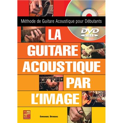 La guitare acoustique par l'image - 1 Livre + 1 DVD