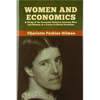 Women and Economics by Charlotte Perkins Gilman - 1