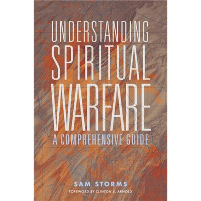 Understanding Spiritual Warfare - Sam Storms - Zondervan - Livre en Anglais - Paperback