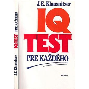IQ test pre každého | J. E. Klausnitzer - 1