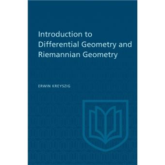 Introduction to Differential Geometry and Riemannian Geometry by Erwin Kreyszig - 1