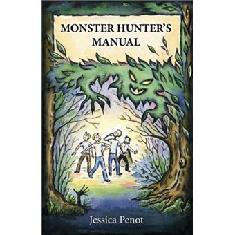 Monster Hunters Manual The by Jessica Penot - 1