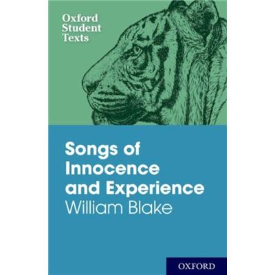Oxford University Press Oxford Student Texts Songs Of Innocence And Experience By William Blake Paperback Book