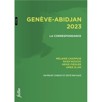 Genève-Abidjan 2023. La Correspondance