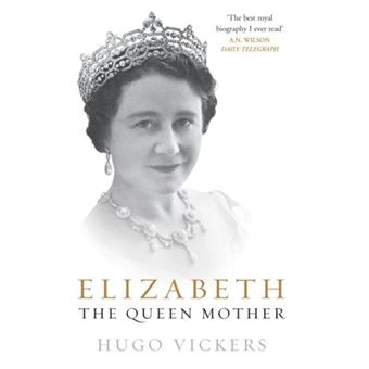 Elizabeth the Queen Mother by Hugo Vickers Paperback Book - 1