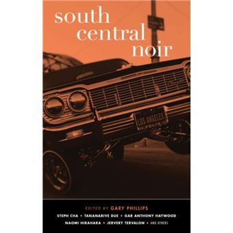 South Central Noir by Gary Phillips - 1