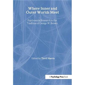 Where Inner and Outer Worlds Meet by Tirril Harris Hardcover Book - 1