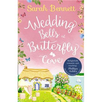 Butterfly Cove Â"" Wedding Bells at Butterfly Cove: a Heartwarming Romantic Read from Bestselling Author Sarah Bennett - 1