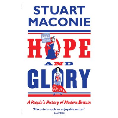 Ebury Publishing Hope And Glory By Stuart Maconie Paperback Book