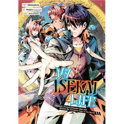 My Isekai Life 14 I Gained A Second Character Class And Became The Strongest Sage In The World - Huuka Kazabana - Square Enix - Livre En Anglais - Paperba