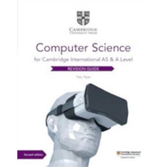 Cambridge International AS A Level Computer Science Revision Guide by ...