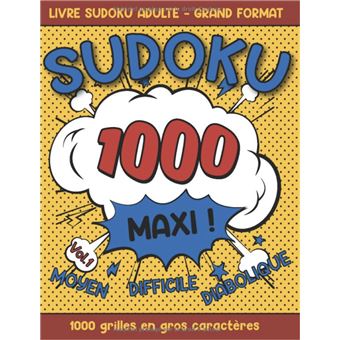 Livre Sudoku Adulte Maxi 1000 Grilles en gros caractères - Grand Format ...