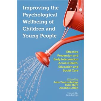Improving the Psychological Wellbeing of Children and Young People ...
