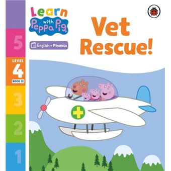 Learn with Peppa Phonics Level 4 Book 15 Vet Rescue Phonics Reader - Peppa Pig - Penguin Random House Childrens UK - Livre en Anglais - Paperback - 1