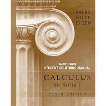 Calculus One Variable 10e Chapters 1 12 Student Solutions Manual by Satunino L. Salas Paperback Book - 1