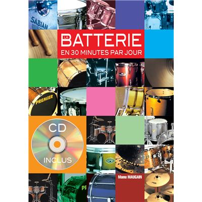 La batterie en 30 mn par jour - 1 Livre + 1 CD