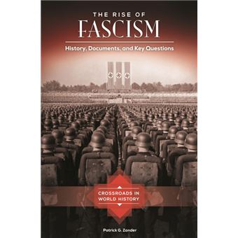The Rise of Fascism History Documents and Key Questions - Patrick G ...