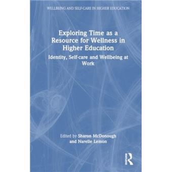 Exploring Time as a Resource for Wellness in Higher Education - Taylor ...