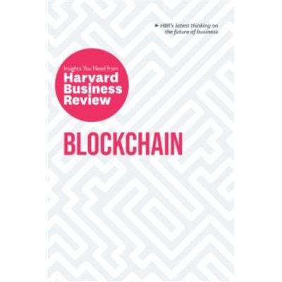 Blockchain : The Insights You Need from Harvard Business Review