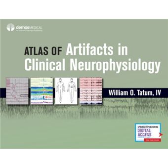Atlas of Artifacts in Clinical Neurophysiology by William Tatum - 1