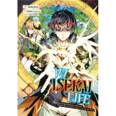 My Isekai Life 15 I Gained A Second Character Class And Became The Strongest Sage In The World - Huuka Kazabana - Square Enix - Livre En Anglais - Paperba