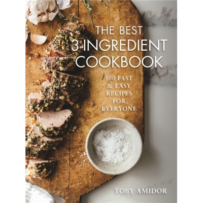 Robert Rose Inc Best 3Ingredient Cookbook By Toby Amidor