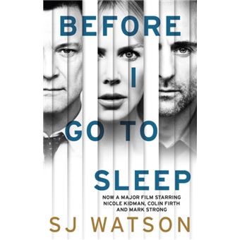 Before I Go To Sleep by S J Watson - 1
