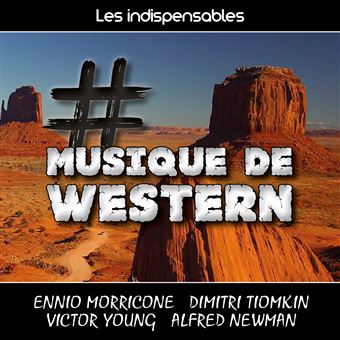 CD Les indispensables : # Musique de Western - 1