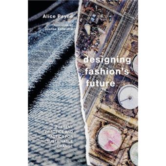 Designing Fashions Future by Payne & Dr Alice RMIT & Melbourne & Australia - 1