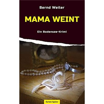 Mama weint | Bernd Weiler - 1