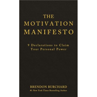 The Motivation Manifesto